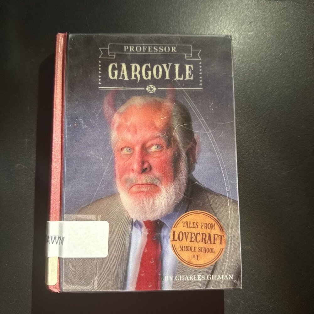 Tales from Lovecraft Middle School #1: Professor Gargoyle WITHDRAWN LIBRARY BOOK